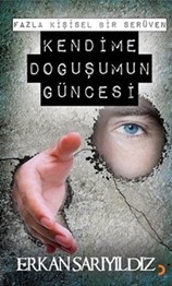 Kendime Doğuşumun Güncesi