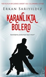 KARANLIKTA BOLERO